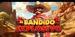 Retabet-El Bandido Explosivo
